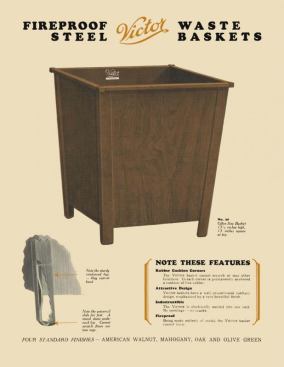 Victor, a fireproof,&nbsp;steel wastebasket was introduced in 1914, and&nbsp;quickly became a top seller for Metal Office Furniture Co. Due to the low manufacturing costs achieved by the company's process of bending steel at right angles,&nbsp;Victor is an affordable&nbsp;item for the&nbsp;office and hotel industries.