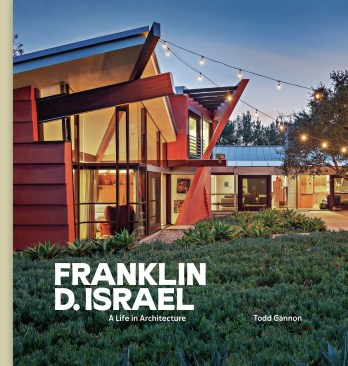 Franklin D. Israel: A Life in Architecture by Todd Gannon (Getty Publications: 2025).