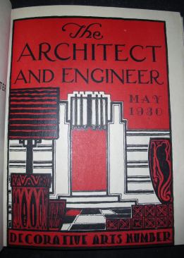 Architect and Engineer of California, 1930. May 1930. Decorative Arts Number.  Regional magazines such as the Architect and Engineer, published in San Francisco, highlighted the concerns and work of local architects.&nbsp;&nbsp; The Library of Congress has this publication only on microfilm.