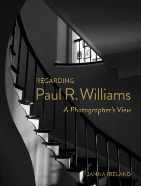 Janna Ireland's book Regarding Paul R. Williams published by Angel City Press in 2020.